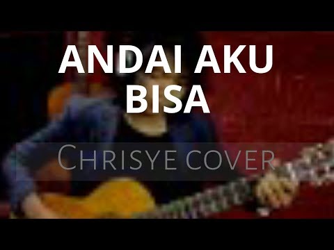 Andai Aku Bisa - Chrisye (Alex & Galuh Version )