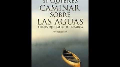 Si Quieres Caminar sobre las Aguas tiene que Salir de la Barca