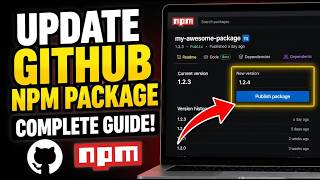 How to update GitHub npm packages with versioning - Complete Guide