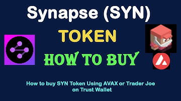 How to Buy Synapse Token (SYN) Using AVAX or Trader Joe On Trust Wallet