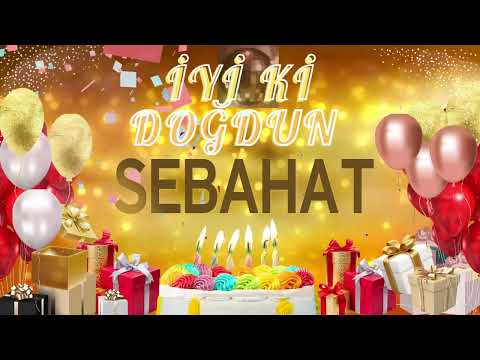 SEBAHAT - Doğum Günün Kutlu Olsun Sebahat