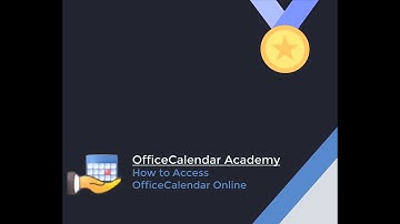 OfficeCalendar Academy - How to access OfficeCalendar Online