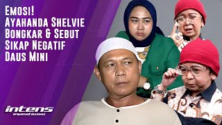 Ayah Shelvie Murka & Bongkar Perilaku Mengejutkan Daus Mini | Intens Investigasi | Eps 2442