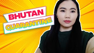 WHAT TO EXPECT IN BHUTAN QUARANTINE | My Honest Review | The Druk Girl