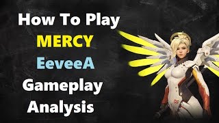 Learning How To Play Mercy - Top 500 Mercy Main EeveeA gameplay review and analysis (Overwatch)