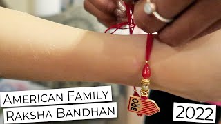 American Family Celebrates Raksha Bandhan 2022 // Sibling Love // Indian Holiday