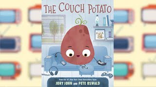 The Couch Potato - A Read Out Loud with Moving Pictures! by StoryTime Out Loud 47,700 views 5 months ago 8 minutes, 9 seconds