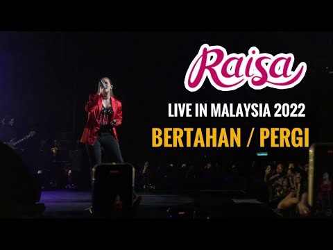 Bertahan / Pergi - Raisa Live In Kuala Lumpur 2022 ‼️