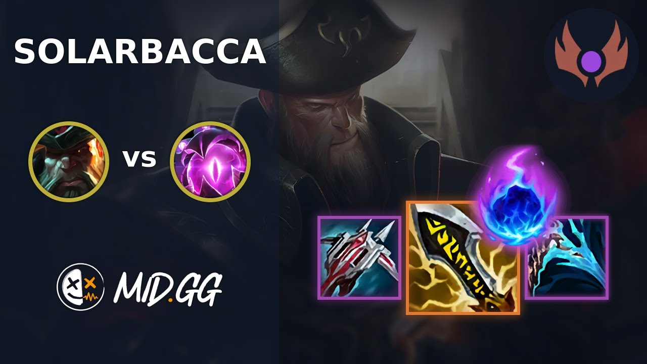 MID.GG: [ solarbacca ] Gangplank MID vs Vel'Koz | NA MASTER | LOL Season 2025