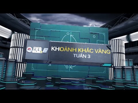 [FIFA Online 3] Khoảnh khắc Vàng - Tuần 3