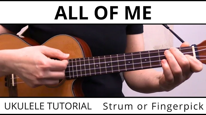 2 Beautiful Ways To Play All Of Me On Ukulele  EAS...