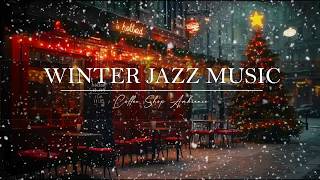Cozy Winter Jazz❄️Snowy Outdoor Cafe Ambience ☕Relaxing Jazz Instrumental Music for Peaceful Moments