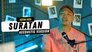 TOMMY J PISA - SURATAN  Cover by Kevin Ihza - Acoustic