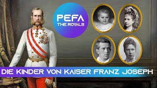 Die Kinder von Kaiser Franz Joseph (Texte mit Bildern)