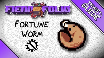 Fortune Worm - FIEND FOLIO Trinket Guide - The Binding of Isaac Mod