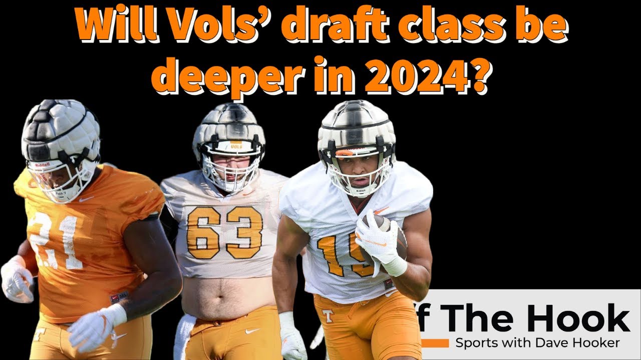 Tennessee football Vols top 2024 NFL Draft prospects YouTube