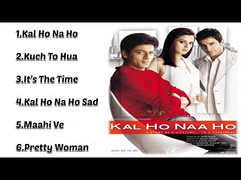 Kal Ho Na Ho Movie All Songs | Jukebox | Audio Album | SRK Preity & Saif | Alka Udith & Sonu