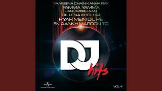 Dil Lena Khel Hai (Desi Mix)