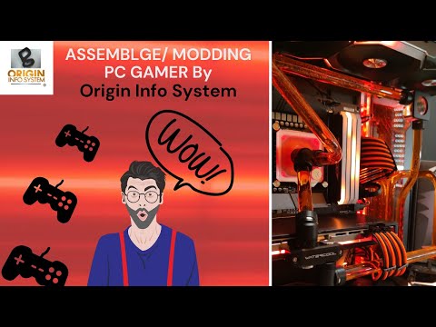 Assemblage/ montage et modding d'un pc gamer By Origin Info System