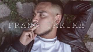 @FrankTakumaOficial  - Destino (Official Lyric Video) Prod. Shapu Henzo