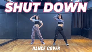 BLACK PINK(블랙핑크) - SHUT DOWN(셧다운) ㅣ2인 안무 거울모드 댄스커버ㅣDANCE COVERㅣMIRRORED