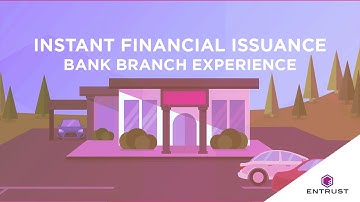 Instant Financial Issuance Bank Branch Experience