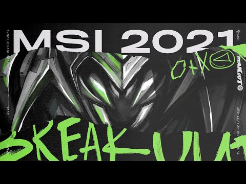 BREAK OUT | MSI 2021 - League of Legends