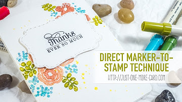 Direct Marker To Stamp Technique
