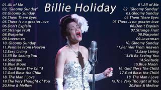Billie Holiday - Billie Holiday Greatest Hits - Billie Holiday Full Album 2022 [ Playlist ]