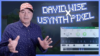 In The Studio with David Wise I Usynth PIXEL Tutorial