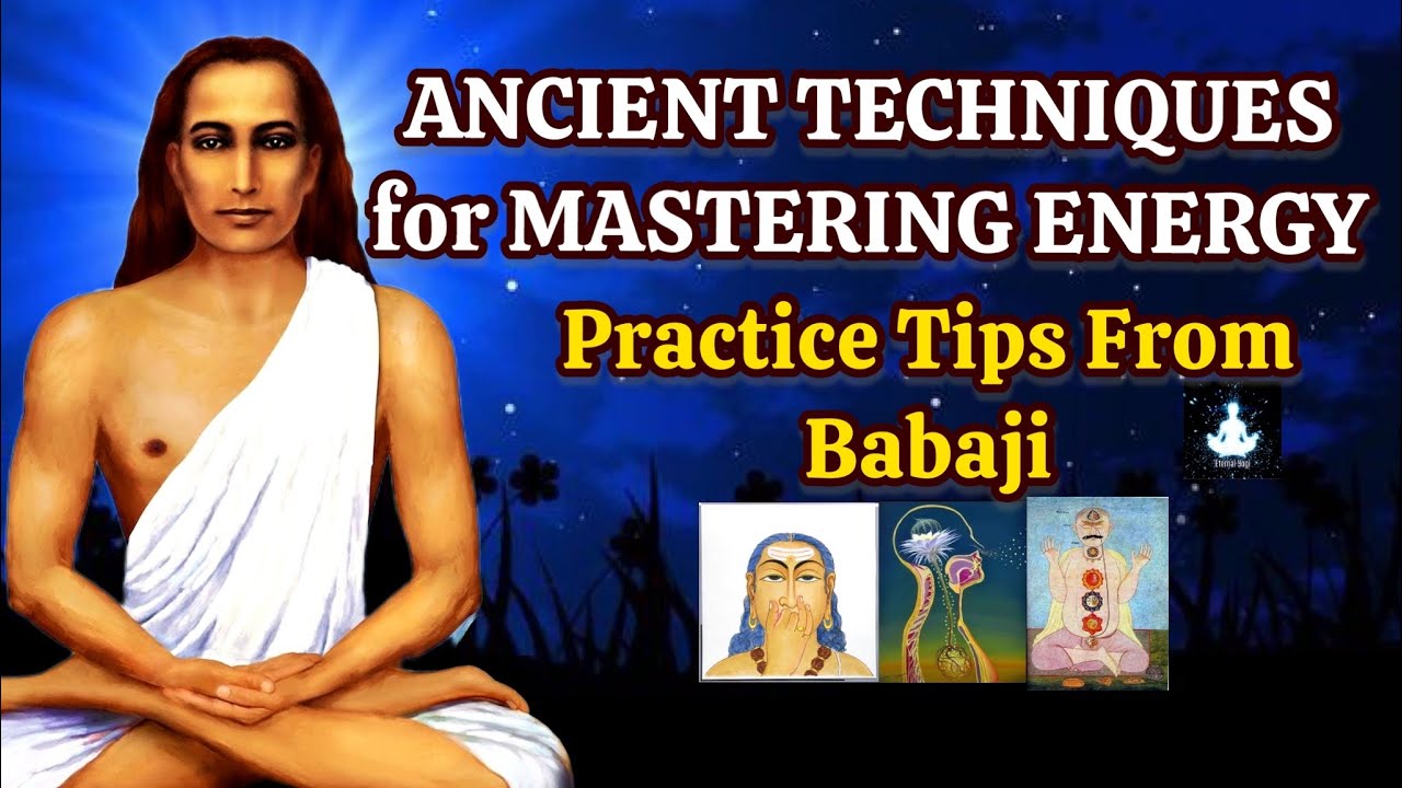 ANCIENT ENERGY MASTERY: Babaji’s Secrets To Transform Collapse Into Vitality