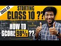 How to Start Class 10th?? | 2022-23 New Video | How to Score 98%