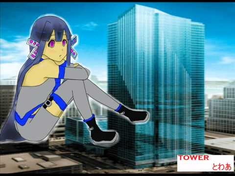 【UTAU】Tower 【Mizu】