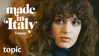 Made In Italy | Teaser | Topic