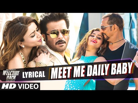 Meet Me Daily Baby Full Song With LYRICS Welcome Back Nana Patekar Anil Kapoor 