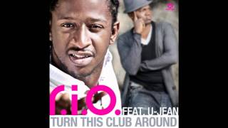 Rio feat U-Jean - Turn this club around