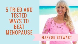 5 Tried and Tested Ways to Beat Menopause Naturally Masterclass  | Maryon Stewart