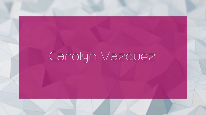 Carolyn Vazquez - appearance
