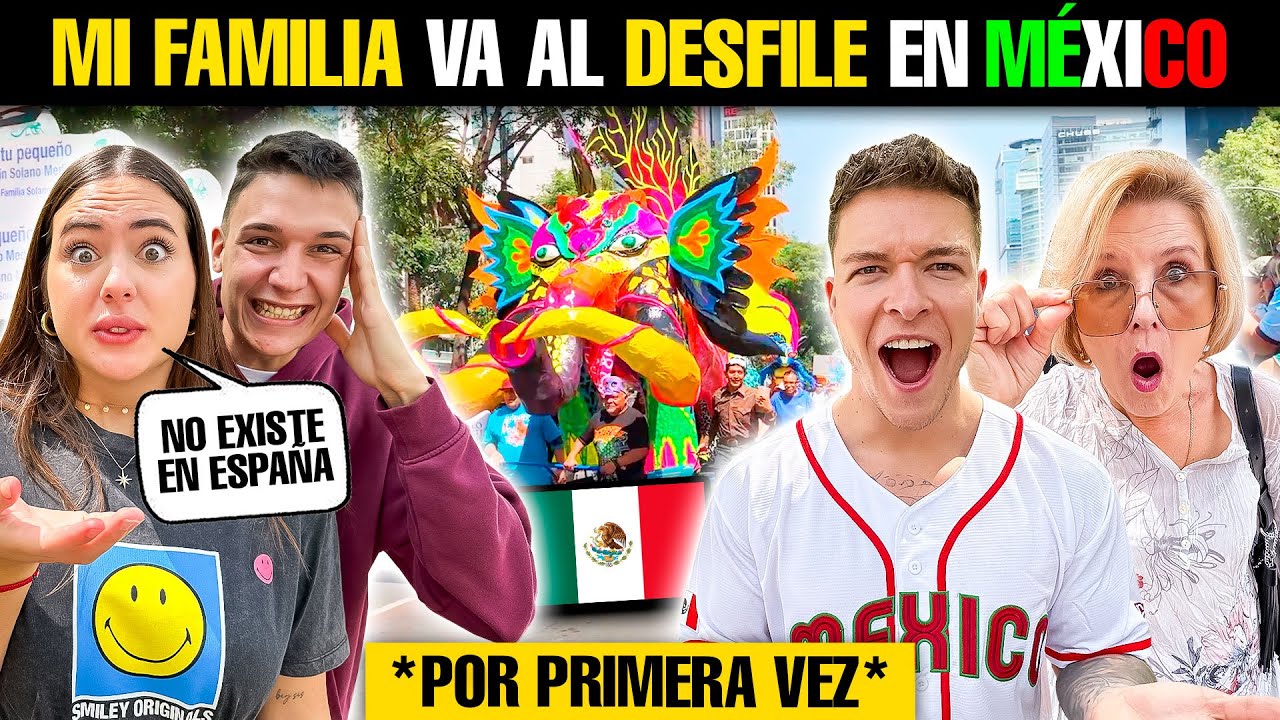 🇪🇸 MI FAMILIA ESPAÑOLA VA al DESFILE en MÉXICO 🇲🇽 *POR PRIMERA VEZ*