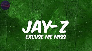 JAY-Z - Excuse Me Miss