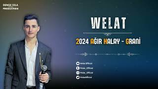 Welat - Kürtçe Ağır Grani Halay Şarkıları | 2024 Resimi