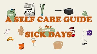 SELF CARE GUIDE FOR SICK DAYS: how to take care of yourself when you're feeling under the weather