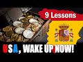 You Need to Hear this Silver and Gold Warning, America!  (9 huge lessons from a Spaniard)