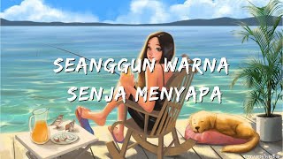 Lirik 🍀Seanggun warna senja menyapa Abdi🍀 cover Tereza