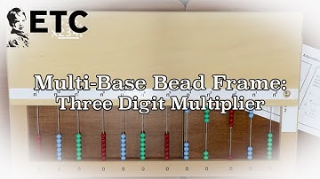Montessori Multi Base Bead Frame Multiplication: One Digit