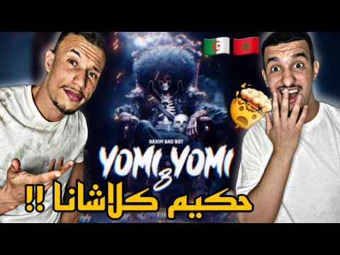 Hakim Bad Boy - YOMI YOMI 3 (Reaction)🇲🇦🇩🇿 كلاشانا !!