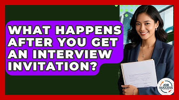 What Happens After You Get An Interview Invitation? - Job Success Network