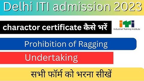 How to fill form character/ prohibition of ragging// undertaking 2023
