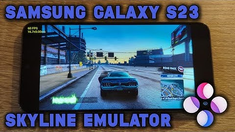 Galaxy S23 / SD 8 GEN 2 - Burnout Paradise / NFS HP / Crash N. Sane Trilogy / PAC-MAN CE2 - Skyline