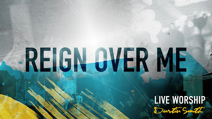 Dustin Smith - Reign Over Me (Official Resource Vi...